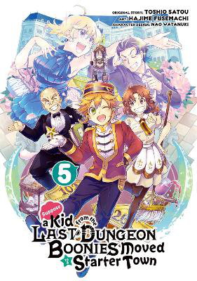 Cover art for Suppose a Kid from the Last Dungeon Boonies Moved to a Starter Town (Manga) 05