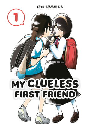 Cover art for My Clueless First Friend 01