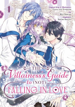 Cover art for The Villainess's Guide To (not) Falling In Love 01 (manga)