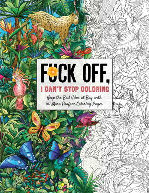 Cover art for Fuck Off, I Can't Stop Coloring