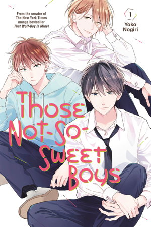 Cover art for Those Not-So-Sweet Boys Volume 1