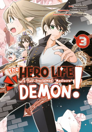 Cover art for Hero Life of a (Self-Proclaimed) Mediocre Demon! Volume 3