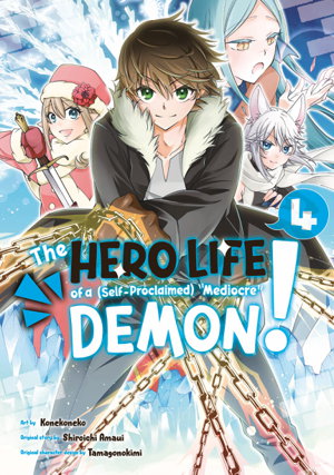 Cover art for Hero Life of a (Self-Proclaimed) Mediocre Demon! 4