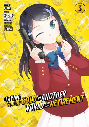 Cover art for Saving 80,000 Gold in Another World for My Retirement 3 (Manga)