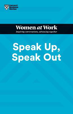 Cover art for Speak Up, Speak Out (HBR Women at Work Series)