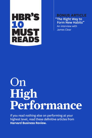 Cover art for HBR's 10 Must Reads on High Performance