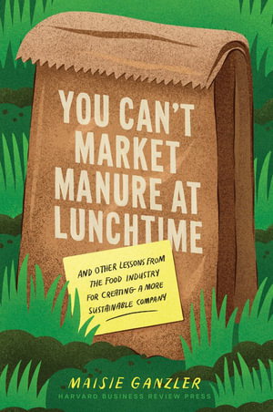 Cover art for You Can't Market Manure at Lunchtime