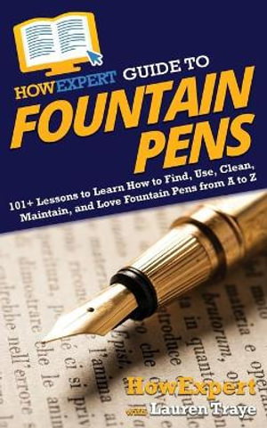Cover art for HowExpert Guide to Fountain Pens