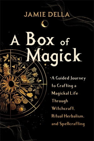 Cover art for Box of Magick A A Guided Journey to Crafting a Magickal Life Th