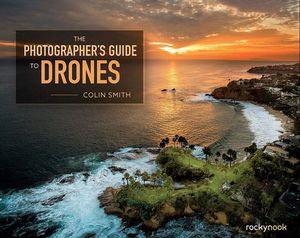 Cover art for Photographer's Guide to Drones