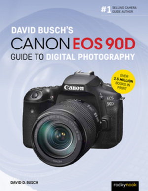 Cover art for David Busch's Canon EOS 90D Guide to Digital Photography
