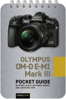 Cover art for Olympus OM-D E-M1 Mark III: Pocket Guide