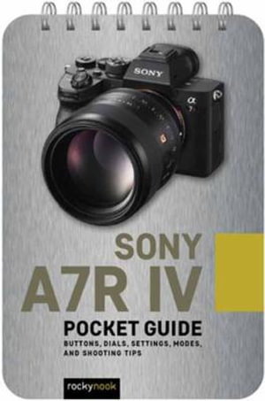 Cover art for Sony A7R IV Pocket Guide