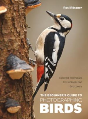Cover art for The Beginner's Guide to Photographing Birds