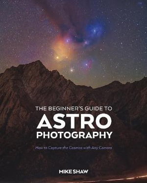 Cover art for The Beginner's Guide to Astrophotography