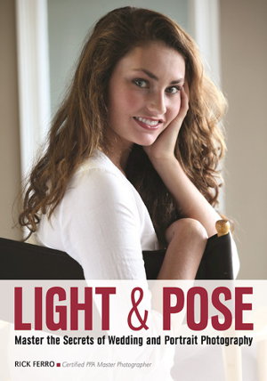 Cover art for Light and Pose Master the Secrets of Wedding and Portrait Photography