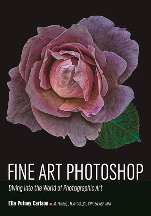 Cover art for Fine Art Photoshop Diving into the World of Photographic Art