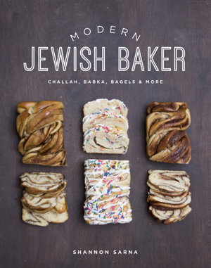 Cover art for Modern Jewish Baker - Challah, Babka, Bagels & More
