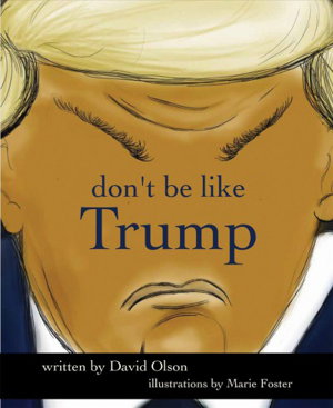 Cover art for Don't Be Like Trump