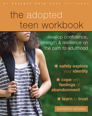 Cover art for The Adopted Teen Workbook Develop Confidence Strength and Resilience on the Path to Adulthood