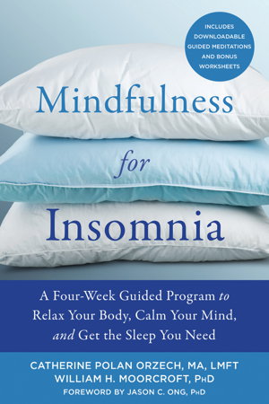 Cover art for Mindfulness for Insomnia A Four-Week Guided Program to Relax Your Body Calm Your Mind and Get the Sleep You Need