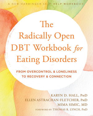 Cover art for Radically Open DBT Workbook for Eating Disorders