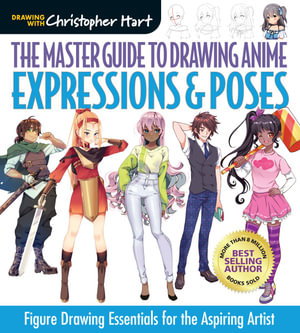 Cover art for The Master Guide to Drawing Anime: Expressions & Poses