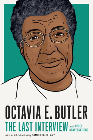 Cover art for Octavia E. Butler The Last Interview