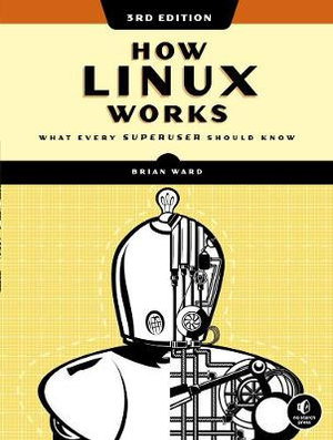 Cover art for How Linux Works, 3rd Edition