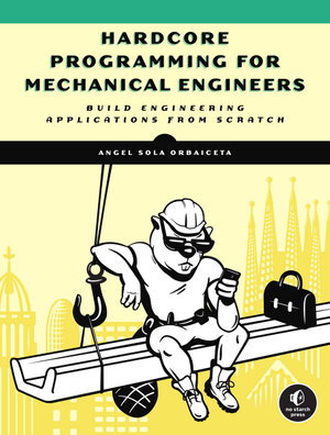 Cover art for Hardcore Programming For Mechanical Engineers