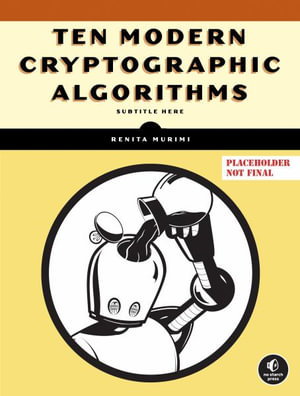 Cover art for Ten Modern Cryptographic Algorithms