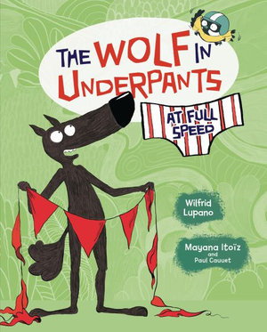Cover art for The Wolf in Underpants at Full Speed