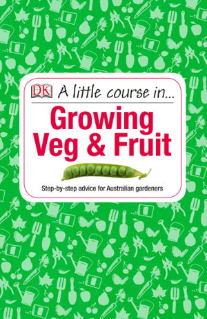 Cover art for A Little Course in Growing Veg and Fruit