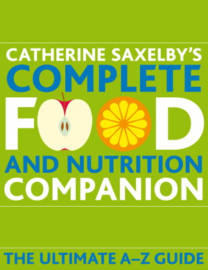 Cover art for Catherine Saxleby's Food and Nutrition Companion The Ultimate A-Z Guide