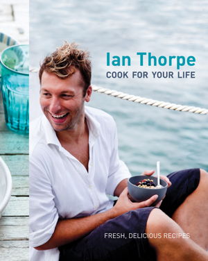 Cover art for Ian Thorpe Cook For Your Life
