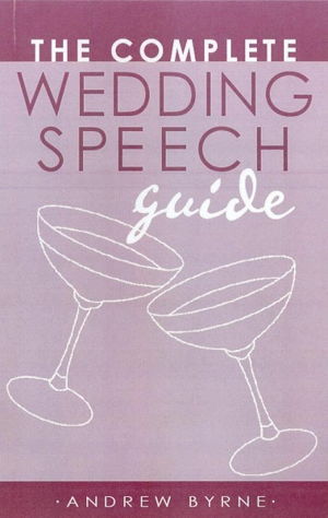 Cover art for The Complete Wedding Speech Guide