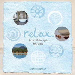 Cover art for Relax Australian Spa Retreats