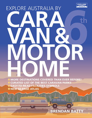 Cover art for Explore Australia by Caravan & Motorhome (6th ed)