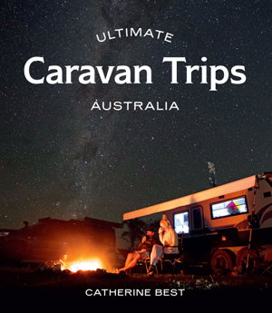 Cover art for Ultimate Caravan Trips: Australia