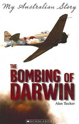 Cover art for Bombing of Darwin My Australian Story