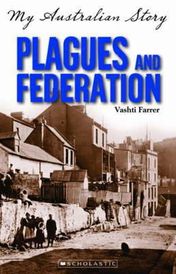 Cover art for Plagues and Federation My Australian Story