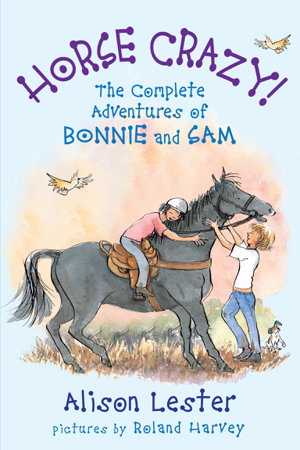 Cover art for Horse Crazy! the Complete Adventures of Bonnie and Sam