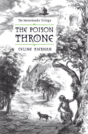 Cover art for The Poison Throne The Moorehawke Trilogy Vol I