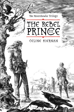 Cover art for Rebel Prince The Moorehawke Trilogy Vol III