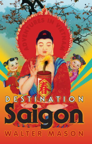 Cover art for Destination Saigon