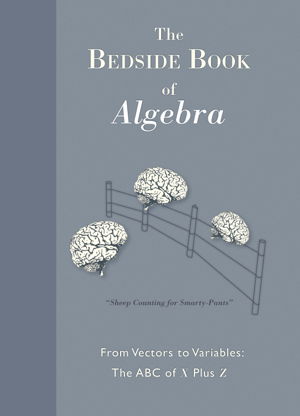 Cover art for The Bedside Book of Algebra