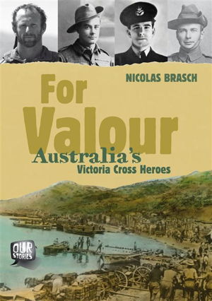 Cover art for Our Stories For Valour Australia'S Vic