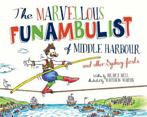 Cover art for The Marvellous Funambulist of Middle Harbour and Other Sydney Firsts