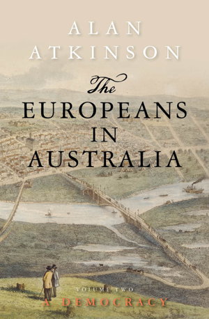 Cover art for The Europeans in Australia A History Volume Two Democracy