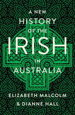 Cover art for A New History of the Irish in Australia